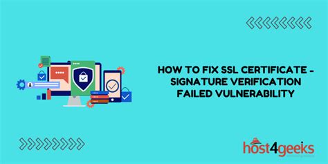 how to fix ssl certificate signature verification failed vulnerability