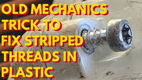 How To Fix Stripped Plastic Threads