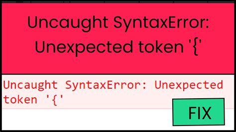 how to fix syntax error unexpected token