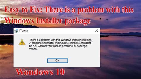 how to fix there is a problem with this windows installer package