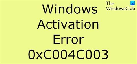 how to fix windows 10 activation error code 0xc004c003