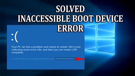 how to fix windows 10 stop code inaccessible boot device