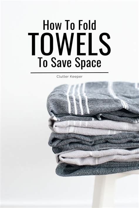 How To Fold Towels To Fit In A Small Space