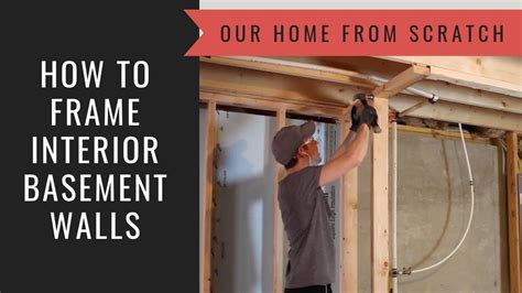 How To Frame A Interior Basement Wall