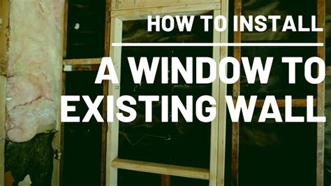 How To Frame In A Window In An Existing Wall