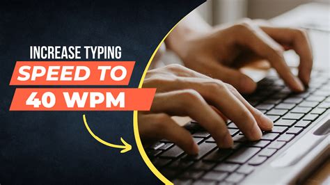 How To Get 40 Wpm Typing Speed