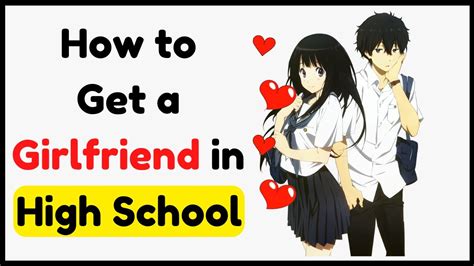 how to get a girlfriend in school
