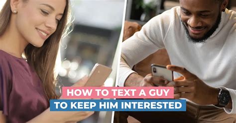 how to get a guy interested in you again through text