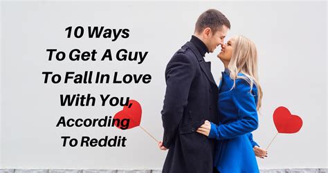 how to get a guy to fall for you reddit