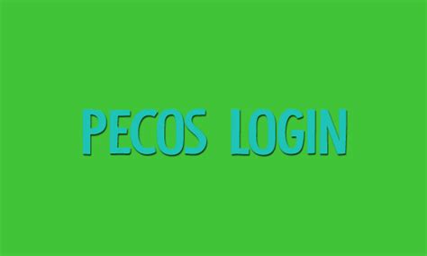how to get a pecos login