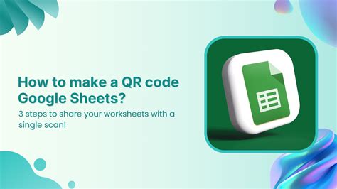 how to get a qr code for a google sheet