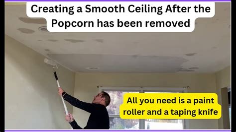 How To Get A Smooth Ceiling After Removing Popcorn