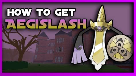how to get aegislash in brick bronze