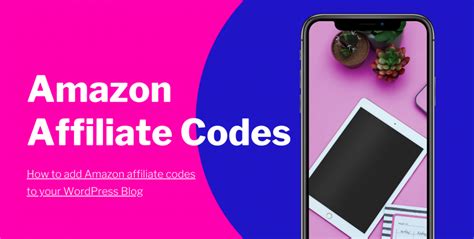 how to get amazon affiliate code