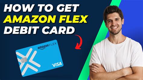 how to get amazon flex debit card