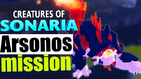 how to get arsonos in creatures of sonaria