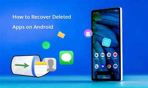 how to get back deleted apps on android