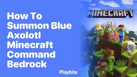 How To Get Blue Axolotl Minecraft Bedrock With Commands