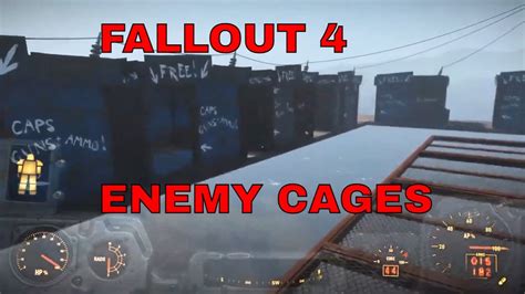 How To Get Cages In Fallout 4