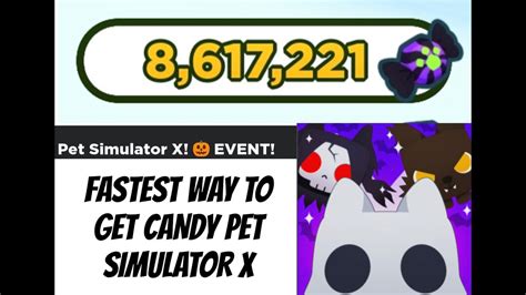 How To Get Candy In Pet Simulator X Fast