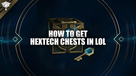 How To Get Chests Hextech