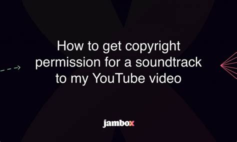 how to get copyright permission in youtube