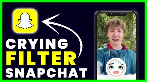 How To Get Crying Filter On Snapchat