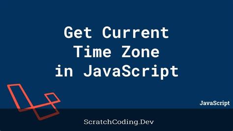 how to get current time zone in javascript