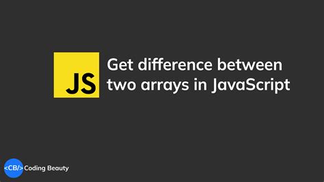 how to get difference of two arrays in javascript