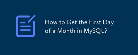 how to get first date of month in mysql