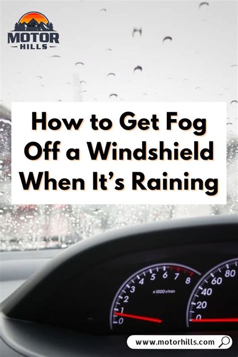 how to get fog off windshield