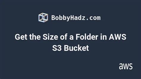 How To Get Folder Size In S3 Bucket
