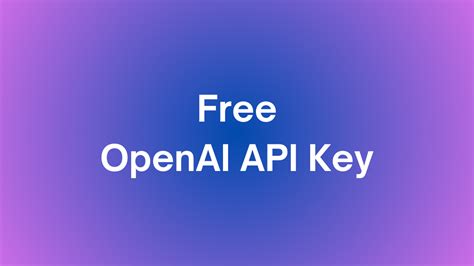 how to get free openai api key for testing