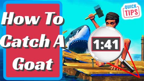 How To Get Goat On Raft