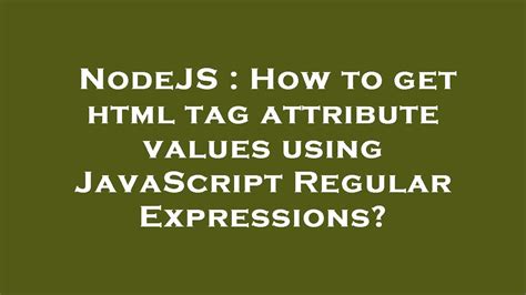 how to get html tag attribute value in javascript