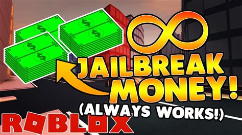 how to get infinite cash in jailbreak