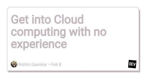 how to get into cloud computing with no experience reddit
