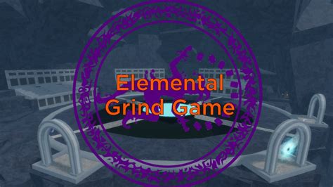 How To Get Items In Elemental Grind Game