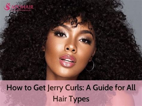 How To Get Jerry Curls  Step By Step Guide 2023