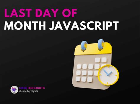 how to get last day of the month in javascript