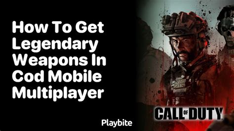 how to get legendary weapons in cod mobile multiplayer