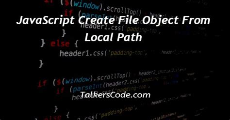 how to get local file path in javascript