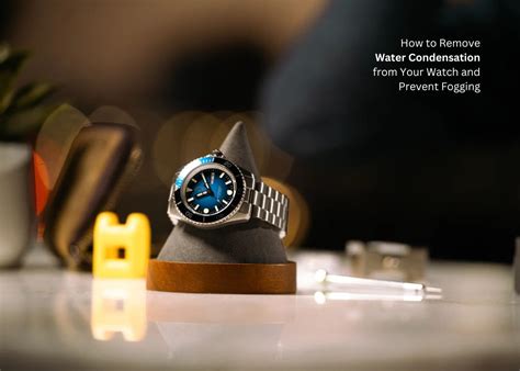 Got Condensation In Watch? 5 Proven Ways How To Get Moisture Out Of A