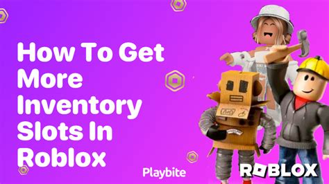 How To Get More Inventory Space In Roblox