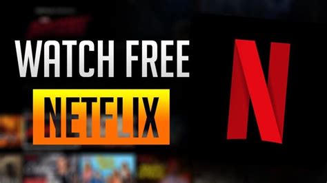 how to get netflix for free without paying