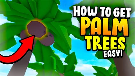 How To Get Palm Trees In Islands Roblox