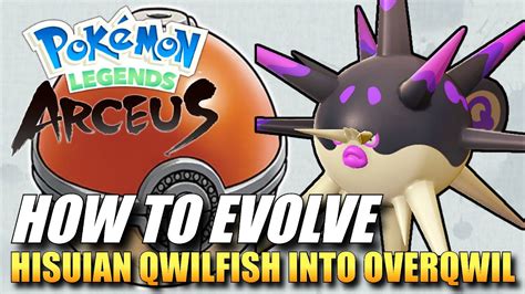 how to get qwilfish to evolve arceus