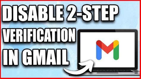 how to get rid of 2 step verification on gmail
