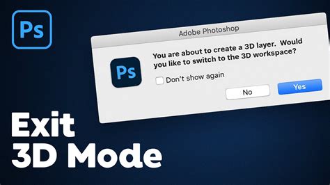How To Get Rid Of 3D Mode In Photoshop