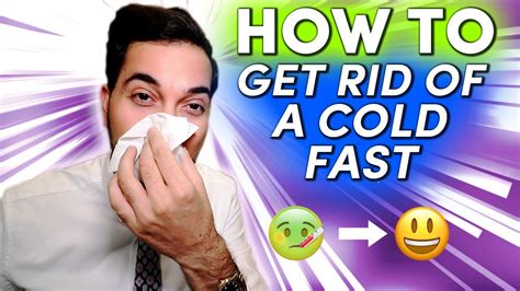 how to get rid of a cold as fast as possible reddit